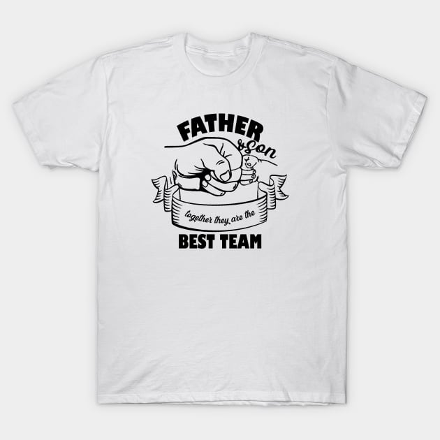 Father and son Best Team T-Shirt by Catherinebey